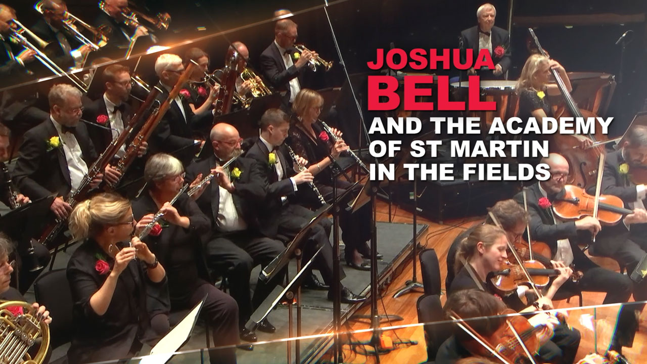 JOSHUA BELL AND THE ACADEMY OF ST MARTIN IN THE FIELDS