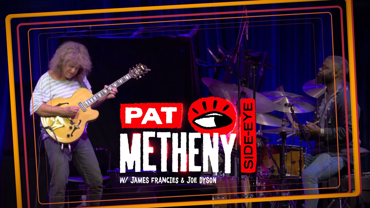 PAT METHENY: SIDE-EYE
